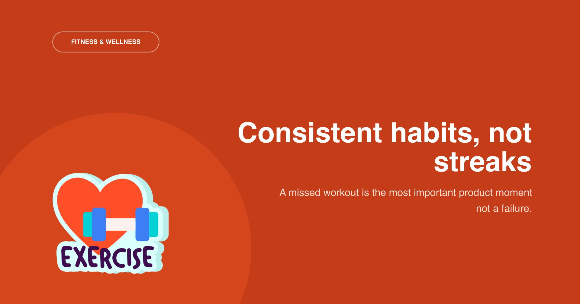 Consistent habits, not streaks